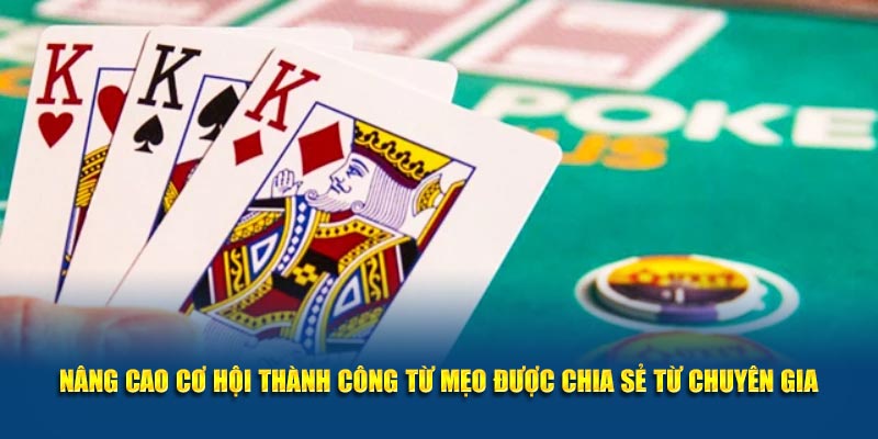 Nâng cao cơ hội thành công từ mẹo được chia sẻ từ chuyên gia