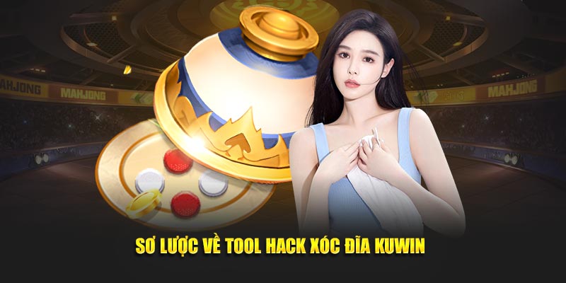 Sơ lược về tool hack xóc đĩa KUWIN 