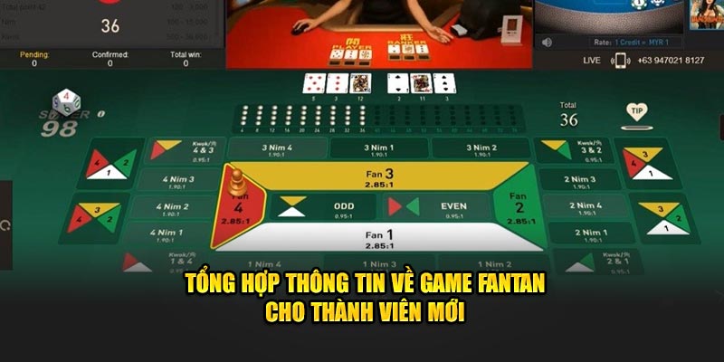 Tổng hợp thông tin về game fantan cho thành viên mới