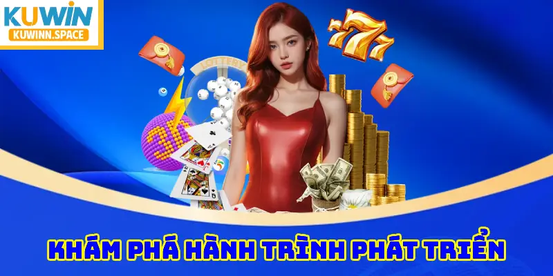 Khám Phá Hành Trình Phát Triển